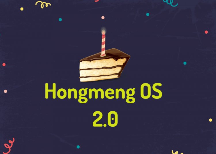 Huawei confirms: Hongmeng OS 2.0  will be released as scheduled in December