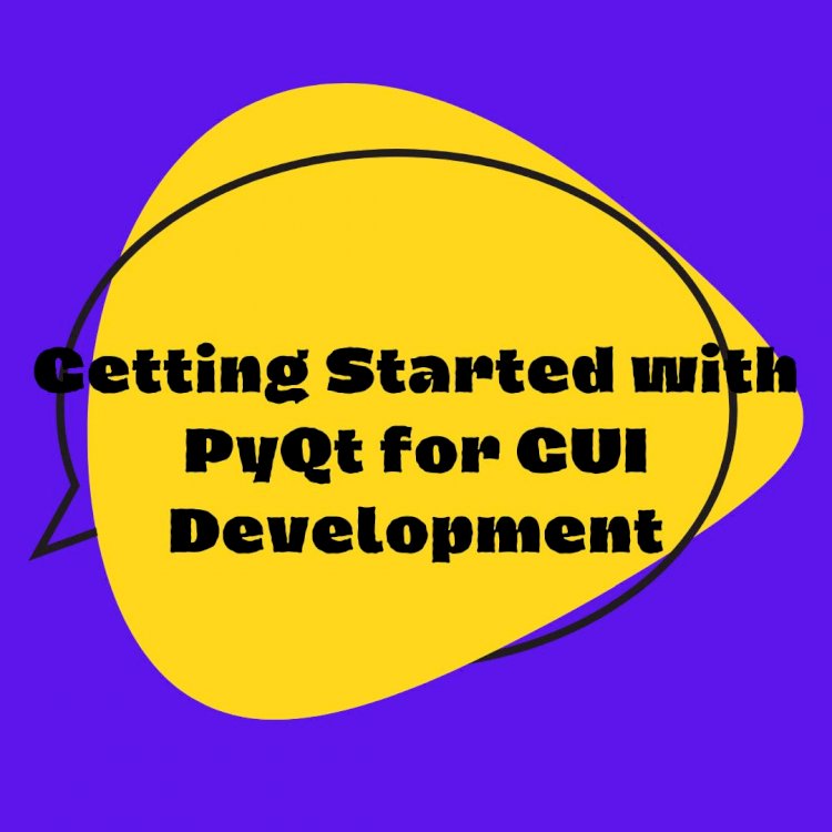 Getting Started with PyQt for GUI Development